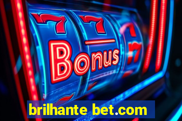 brilhante bet.com